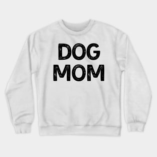 Dog Mom Crewneck Sweatshirt